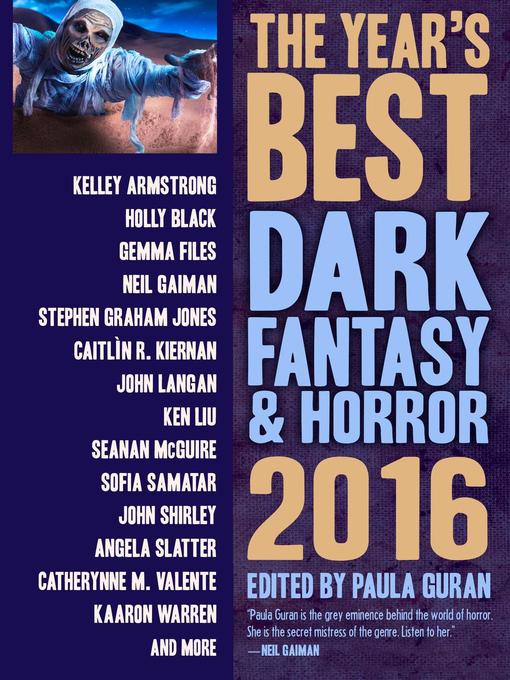 Title details for The Year's Best Dark Fantasy & Horror, 2016 Edition by Paula Guran - Available